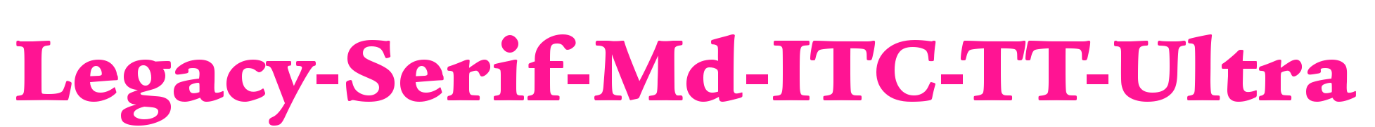 Legacy-Serif-Md-ITC-TT-Ultra預(yù)覽圖片