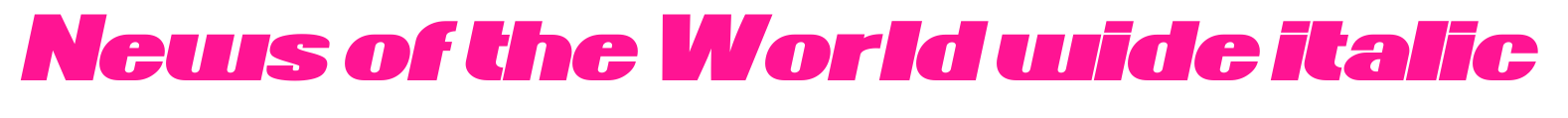 News of the World wide italic預(yù)覽圖片